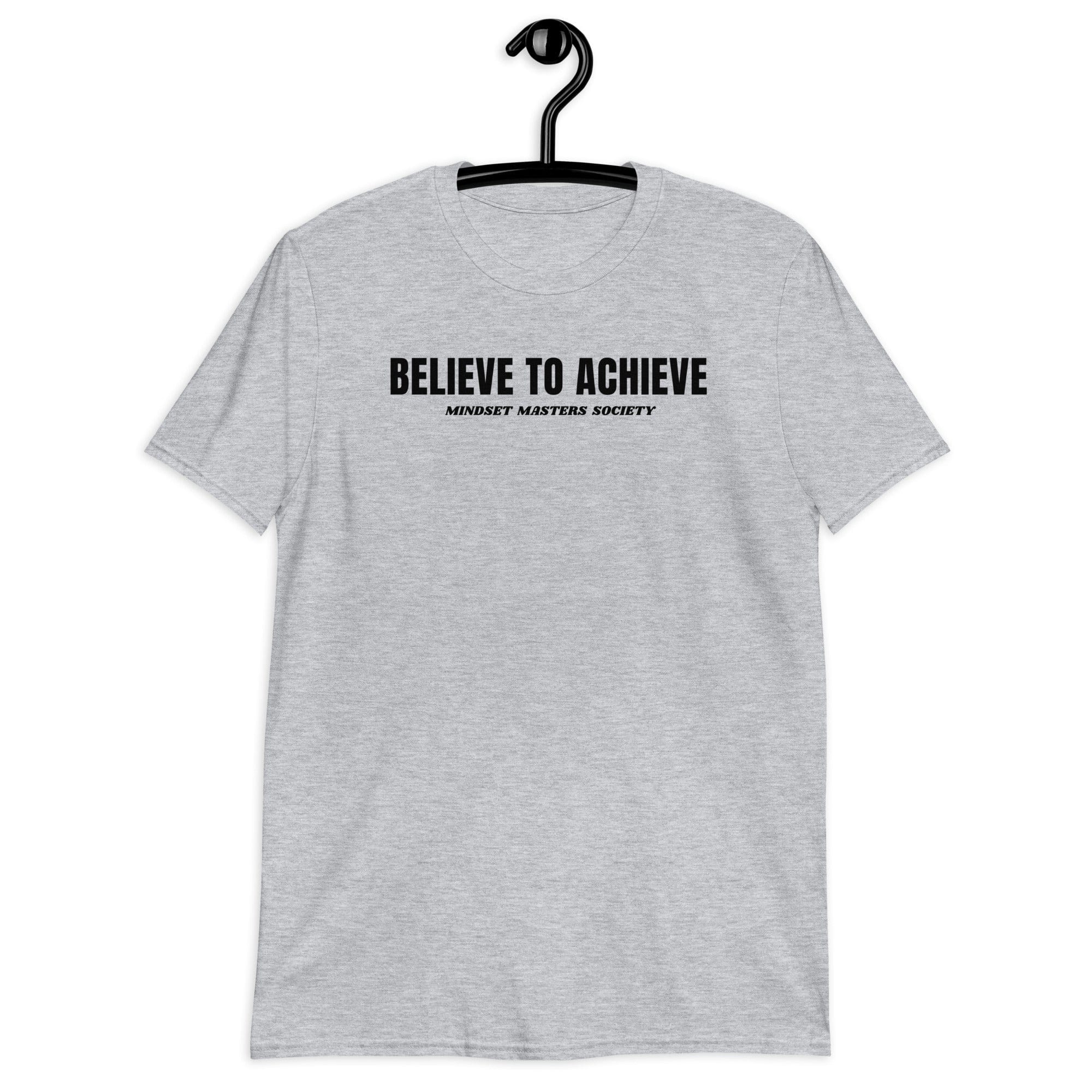 Believe To Achieve - Premium Unisex Tee